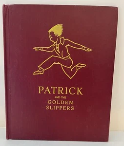 Patrick and the Golden Slippers~ Katherine Milhous~ 1951 First Edition Hardcover - Picture 1 of 13