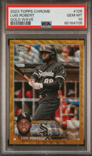 2023 Topps Chrome Luis Robert GOLD WAVE REFRACTOR /50 #125 PSA 10