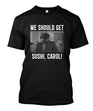 RARE!! NWT Retro Vintage We Should Get Sushi Carol T shirt Size S-5XL