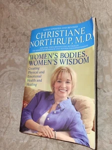 Womens Bodies Womens Wisdom Christiane Northrup MD Softcover 2006 - Picture 1 of 24