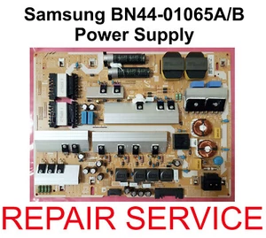 Mail-in Repair Service for Samsung BN44-01065A BN44-01065B Power Supply Board - Picture 1 of 3