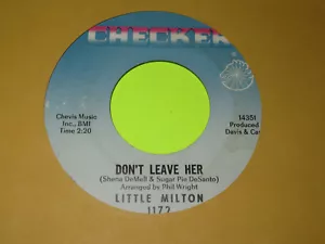 LITTLE MILTON ILL NEVER TURN MY BACK ON YOU / DONT LEAVE HER 7" 45 EX - Picture 1 of 1