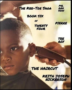 The Kee - Toe Saga: Part VI by Keith Joseph Nickerson I. (English) Paperback Boo - Picture 1 of 1