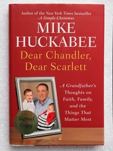 Dear Chandler, Dear Scarlett—Signed by Mike Huckabee (Plus A Simple Government) - Picture 1 of 8