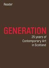 Generation: 25 Years of Contemporary Art in Sco, Jeffrey, Brown.+