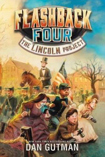 Flashback Four #1: The Lincoln Project - Paperback By Gutman, Dan - VERY GOOD - Imagem 1 de 1