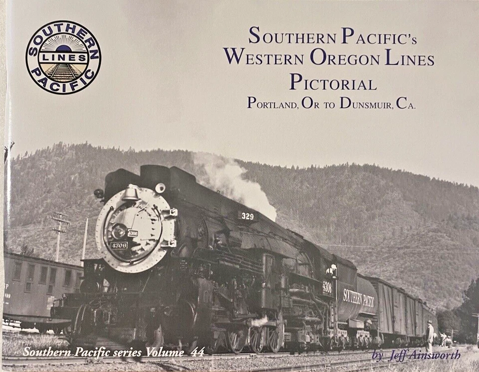 Southern Pacific's Western Oregon Lines Pictorial Volume 44 - Image 1 of 3