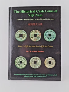The Historical Cash Coins of Viet Nam by Dr. R. Allen Barker - Picture 1 of 12