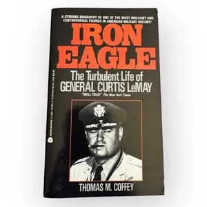 Iron Eagle: Gen. Curtis LeMay Biography | Avon PB 1st 1988 Thomas Coffey USAF - Foto 1 di 4