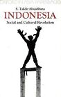 Indonesia: Social And Cultural Revolution By S. Takdir Alisjahbana **Excellent**