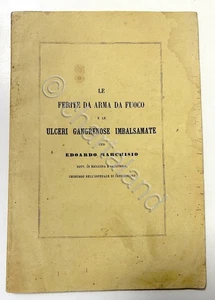 E. Marchisio - Le Ferite da arma da fuoco e ulcere gangrenose imbalsamate - 1866 - Imagen 1 de 1
