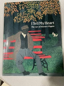 "I Tell My Heart: The Art of Horace Pippin" by Judith E Stein (1993) - Picture 1 of 1