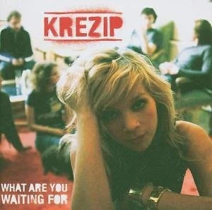 Krezip  - What Are You Waiting for | CD - Bild 1 von 1