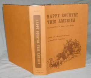 Happy Country This America : The Travel Diary of Henry Arthur Bright 1978 - Imagen 1 de 8