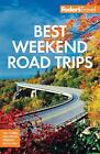Fodor's Best Weekend Road Trips By Fodor's Travel Guides (English) Paperback Boo