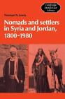 Norman N. Lewis Nomads and Settlers in Syria and Jordan, (Paperback) (UK IMPORT)