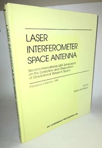Laser Interferometer Weltraumantenne Lisa SYMPOSIUM Pasadena CA William Folkner - Bild 1 von 8