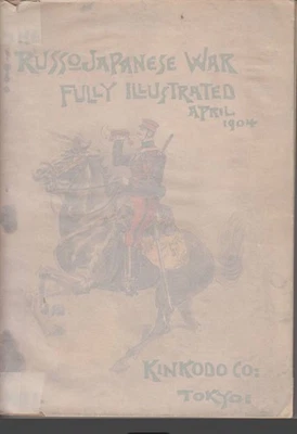 1904 年日俄战争完整插图英语书籍明治时代金科多东京 — 第 1/4 张图片