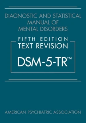 Diagnostic and Statistical Manual of Mental Disorders, DSM 5-TR Hardcover