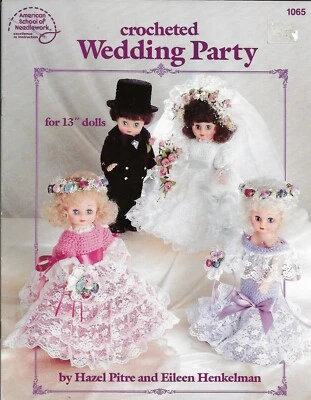USED WEDDING PARTY BRIDE & GROOM 13" DOLL DRESSES 6 DESIGNS CROCHET PATTERN BOOK - Image 1 of 2