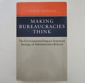 Making Bureaucracies Think: The Environmental Impact... Serge Taylor, Socialogy - Imagen 1 de 9