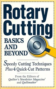 Rotary Cutting Basics and Beyond~ Speedy Cutting Techniques~ 4 quick cut pattens - Picture 1 of 2