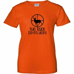 The Buck Drops Here Hunt Like A Girl Black Logo Womens T Shirt Ladies Deer Tee - Picture 1 of 14