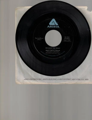PATTI SMITH GROUP BECAUSE THE NIGHT 45 RPM ARISTA 1978 PUNK NEW WAVE VG+ - Image 1 of 2