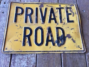 VINTAGE EMBOSSED METAL SIGN PRIVATE ROAD - Picture 1 of 2