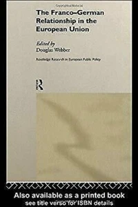 Franco-Alemán Relación En Europeo Unión Tapa Dura Douglas Webber - Imagen 1 de 1