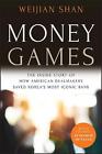 Money Games: The Inside Story Of How American Dealmakers Saved Korea's Most Icon