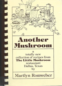 CookBook-ANOTHER MUSHROOM-From The Little Mushroom Restaurant, Dallas, TX-Signed - Imagen 1 de 1