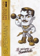 A07 SUPERMAN 2018 Cryptozoic DC Bombshells Series 2 LIL PRODUCTION SKETCH