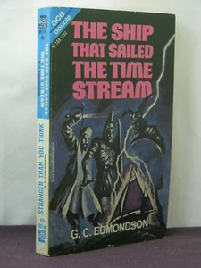 Ship that Sailed the Time Stream+ Stranger Than You Think by G C Edmondson(1965) - Picture 1 of 7