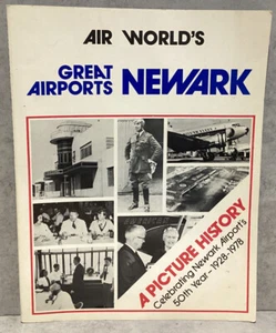 Air World's Great Airports: Newark A Picture History 50th Year 1928-1978 - Picture 1 of 3