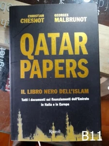 QATAR PAPERS il libro nero Islam Chesnot Malbrunot - libro soldi inchiesta B11 - Foto 1 di 1