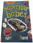 Bindi Babes Are Destined For Stardom Superstar Babes book by Narinder Dhami 2008