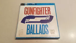Encore Gunfighter Ballads Songs of the American Frontier Reel-to-Reel - Picture 1 of 6
