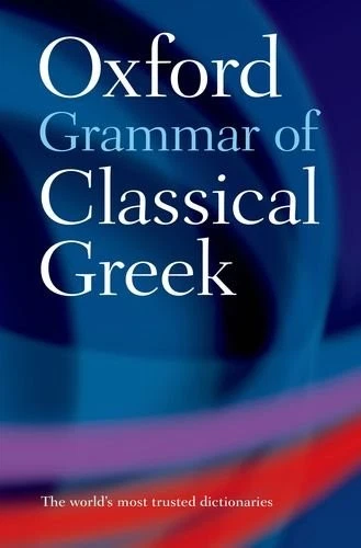 Oxford Grammar of Classical Greek By James Morwood. 978019521851 - Image 1 of 1
