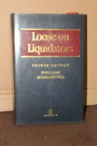 Loose On Liquidators By Peter Loose And Michael Griffiths 4th Edition - Picture 1 of 2