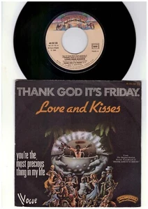 Love and Kisses - Thank God It`s Friday - Soundtrack -7 Inch Vinyl Single FRANCE - Picture 1 of 2