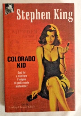 STEPHEN KING COLORADO KID  SPERLING & KUPFER 2005 COME NUOVO - Immagine 1 di 4