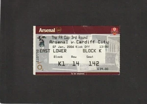 TICKET - ARSENAL v CARDIFF CITY - FA CUP - 7 JAN 06 - FINAL SEASON AT HIGHBURY - Picture 1 of 1