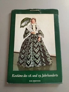 Kostume des 18. und 19. Jahrhundert - Ein Brevier Eva Nienholdt - Bild 1 von 4