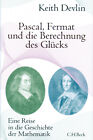 Pascal, Fermat und die Berechnung des Glücks: Eine Reise in die Geschichte  ...