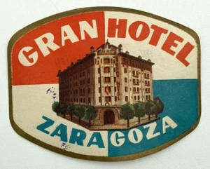 Etiqueta Adhesiva Original Rara Vintage Equipaje GRAN HOTEL Zaragoza ESPAÑA - Imagen 1 de 2