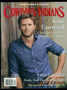 COWBOYS & INDIANS Magazine, APRIL 2015, SCOTT EASTWOOD Cover, BILLY JOE SHAVER.. - Picture 1 of 1