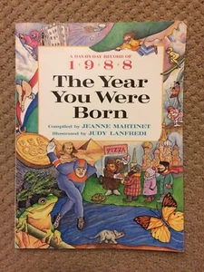 The Year You Were Born, 1988 by Jeanne Martinet (1995, Paperback) - Picture 1 of 5