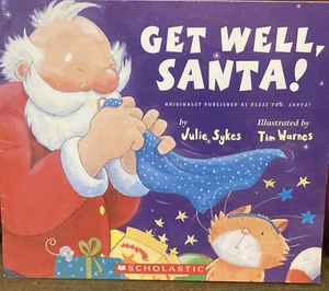 Get Well, Santa! Vintage Scholastic 2004 - Julie Sykes - Picture 1 of 2