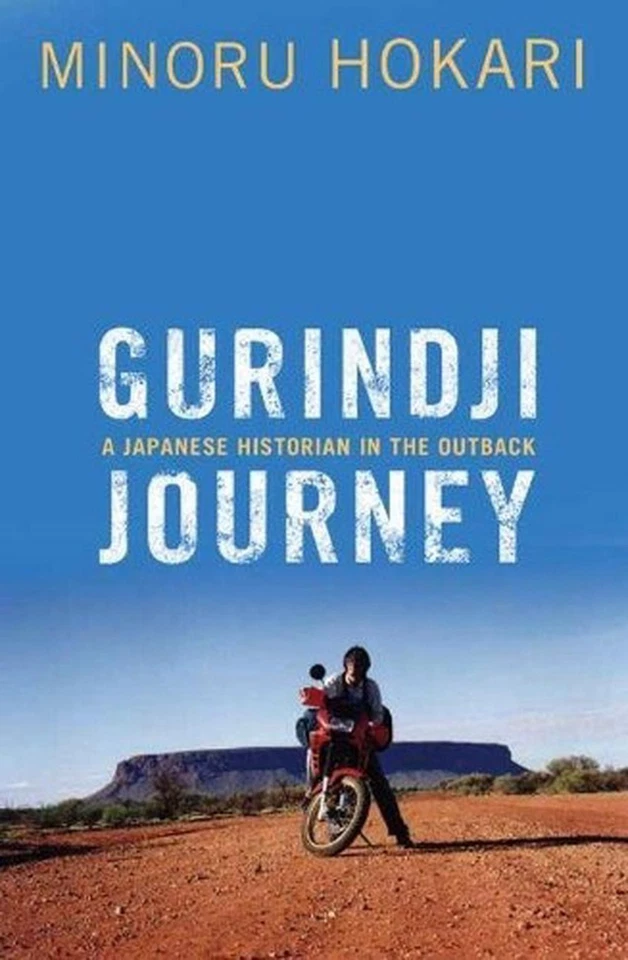 Gurindji Journey: A Japanese Historian in the Outback by Minoru Hokari (English) - image 1 of 1